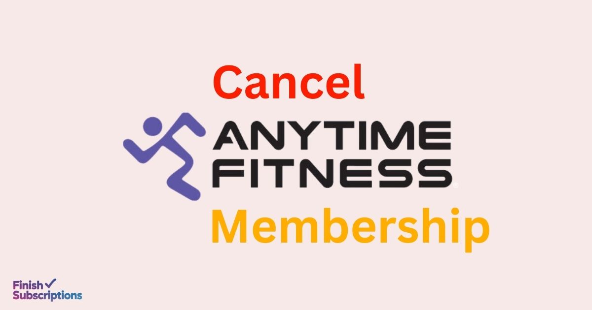 How to Cancel Anytime Fitness Membership