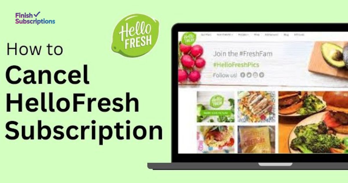 How to Cancel HelloFresh Subscription: Step-by-Step Guide for 2025