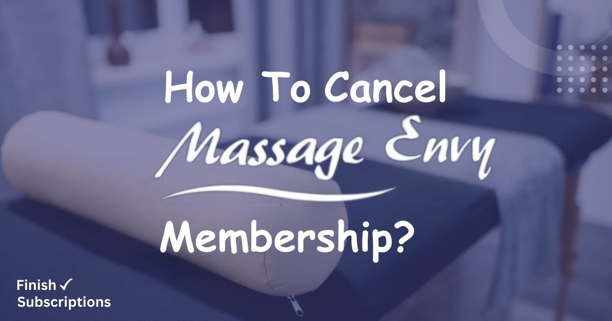 How to Cancel Massage Envy Membership