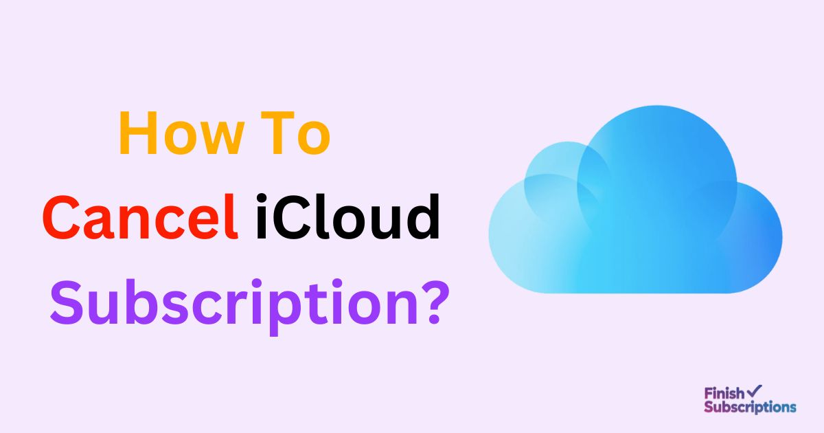 How to Cancel iCloud Subscription