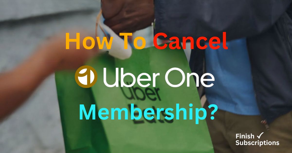 How to Cancel Uber One Membership