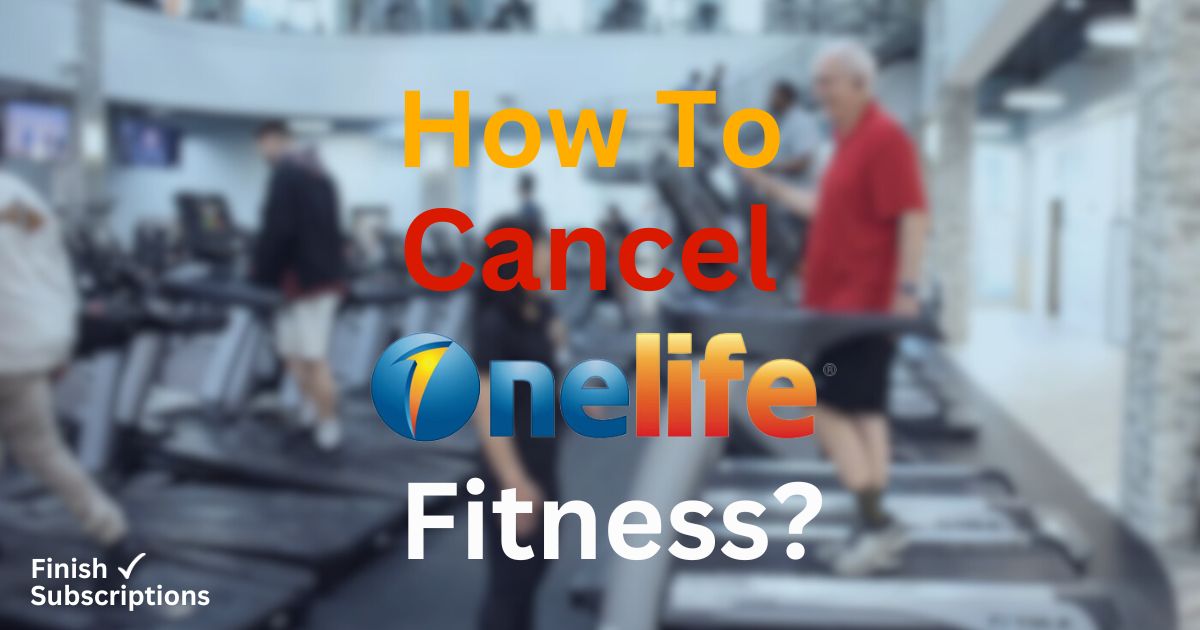 How to Cancel Onelife Fitness Membership?