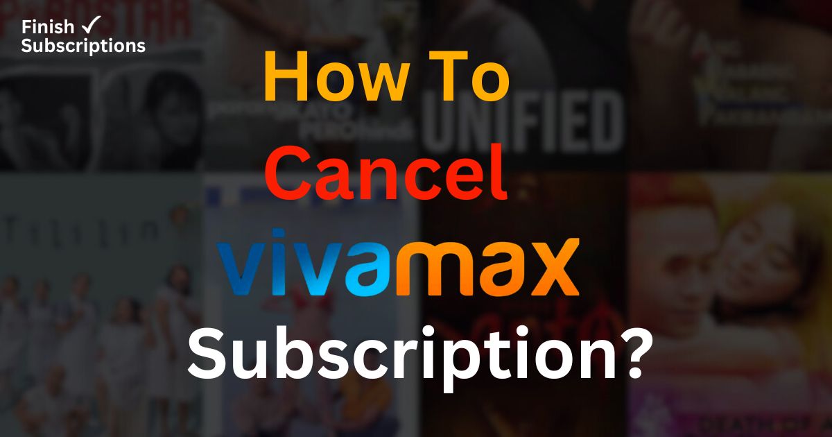 How to Cancel Vivamax Subscription